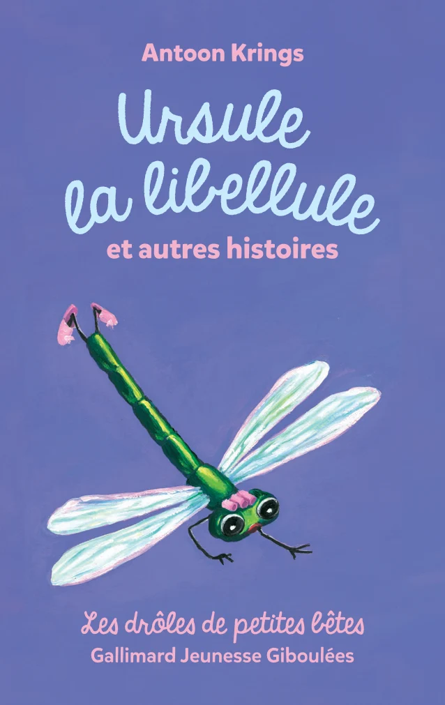 Gallimard Jeunesse Ursule la libellule et autres histoires – Drôles de petites bêtes Card