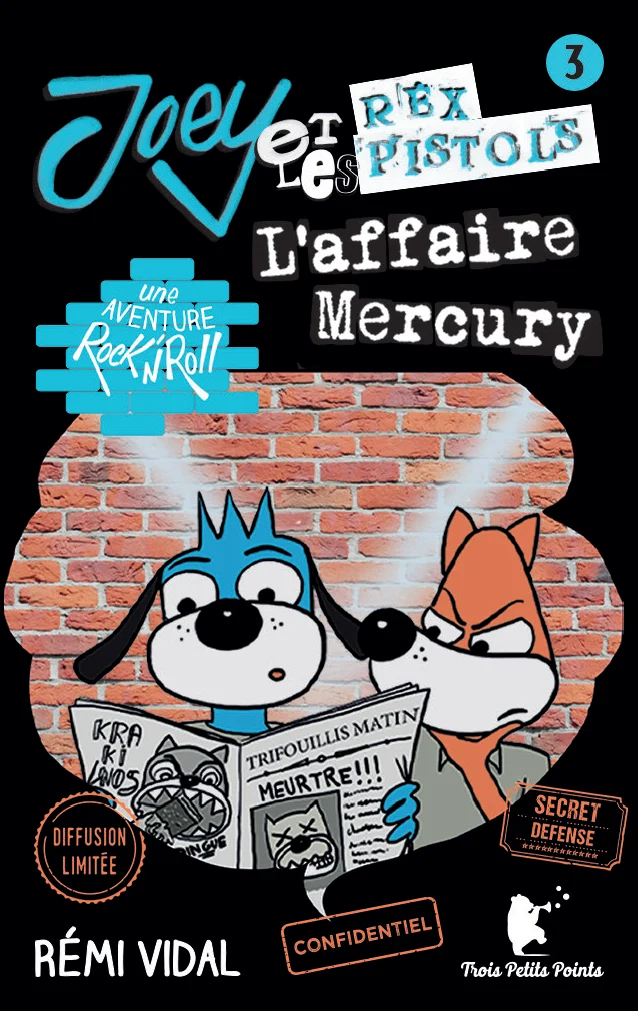 Trois Petits Points L'affaire Mercury – Joey et les Rex Pistols Card