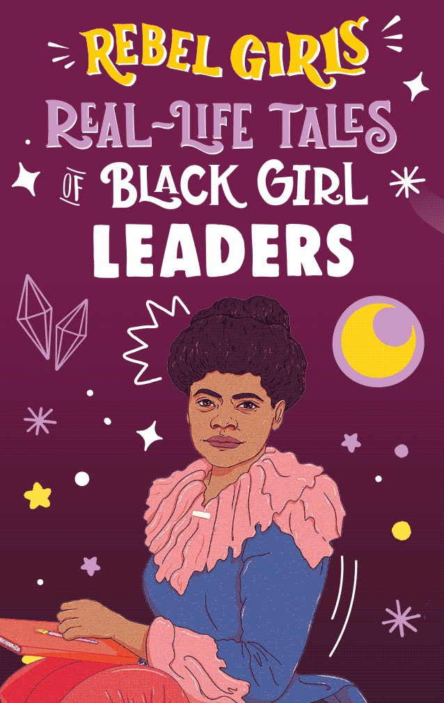 Rebel Girls Real-Life Tales of Black Girl Magic - Image 5