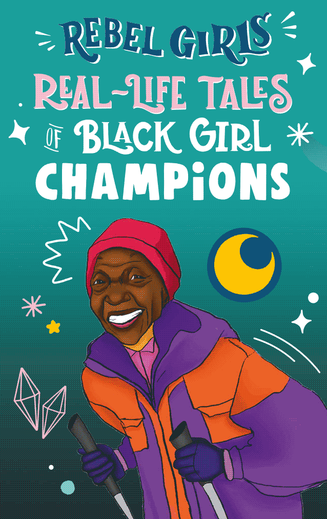 Rebel Girls Real-Life Tales of Black Girl Magic - Image 3