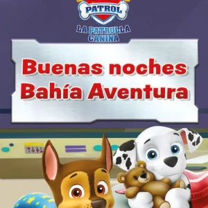 Viacom CBS La Patrulla Canina: Buenas noches Bahía Aventura (Iberian Spanish)